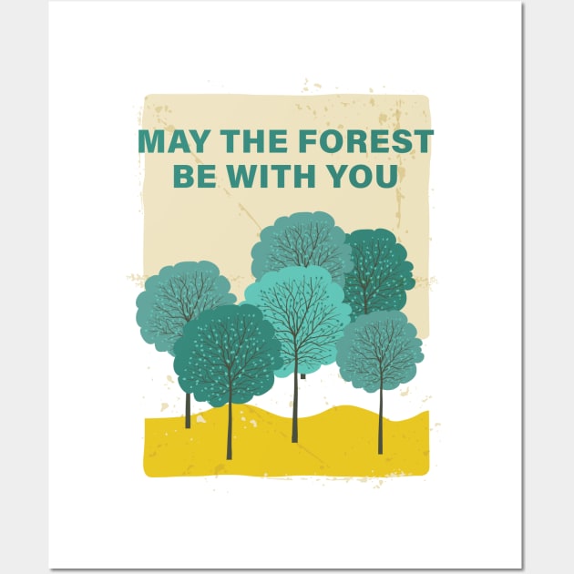 May The Forest Be With You Wall Art by SWON Design